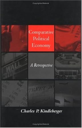 comparative political economy 1st edition charles p kindleberger 0262112469, 978-0262112468