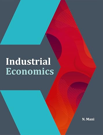 industrial economics 1st edition n mani phd 817708531x, 978-8177085310