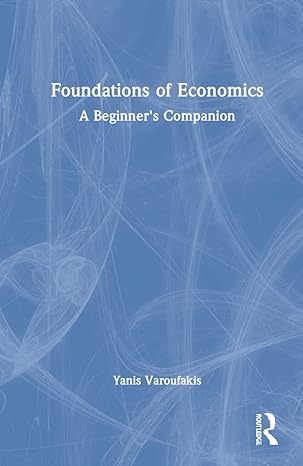 foundations of economics 1st edition yanis varoufakis 0415178916, 978-0415178914