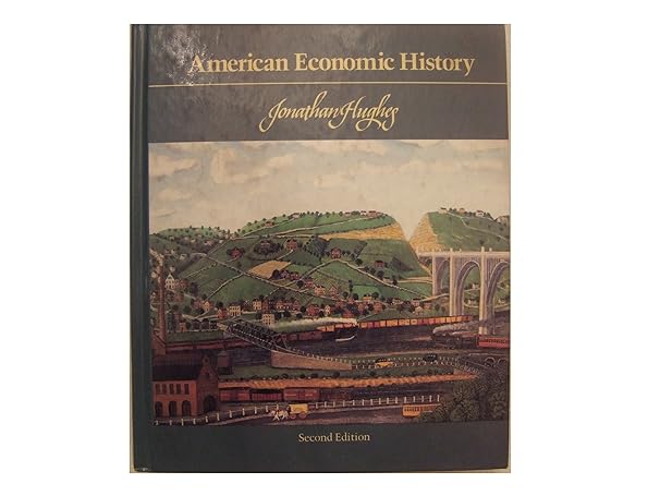 american economic history 2nd edition jonathan r t hughes 0673183505, 978-0673183507