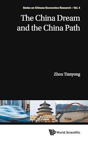 the china dream and the china path 1st edition tianyong zhou 9814472662, 978-9814472661