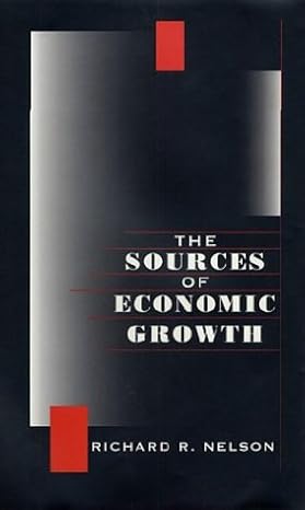 the sources of economic growth 1st edition richard r nelson 0674821459, 978-0674821453