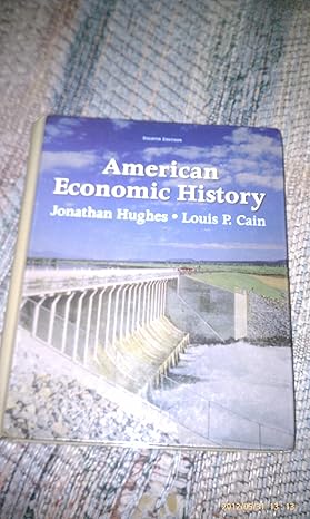 american economic history 8th edition jonathan hughes ,louis cain 0137037414, 978-0137037414