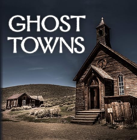 ghost towns 1st edition publications international ltd 1640304665, 978-1640304666