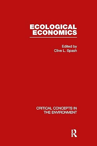 ecological economics 1st edition clive spash 041543145x, 978-0415431453