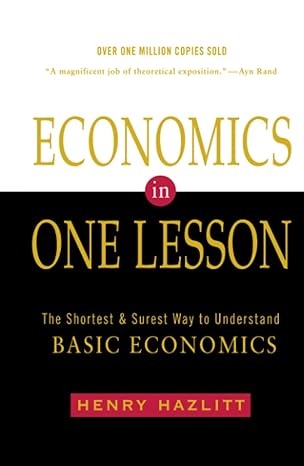 economics in one lesson 1st edition henry hazlitt 0593735609, 978-0593735602