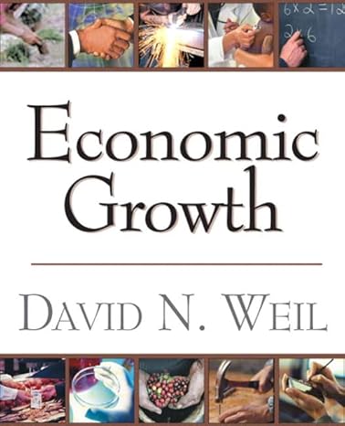 economic growth 1st edition david n weil 0201680262, 978-0201680263