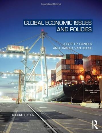 global economic issues and policies 2nd edition joseph p daniels ,david d vanhoose 0415573467, 978-0415573467