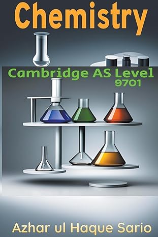 cambridge as level chemistry 9701 1st edition azhar ul haque sario 979-8215138465