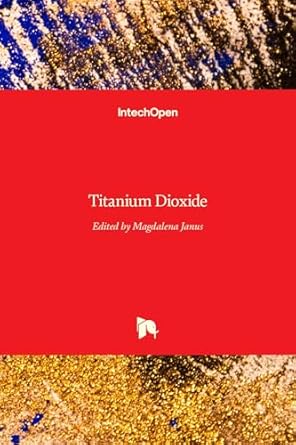 titanium dioxide 1st edition magdalena janus 9535134132, 978-9535134138