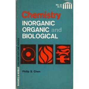 chemistry inorganic organic and biological 1st edition philip chen 0389000302, 978-0389000303