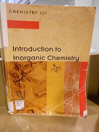 introduction to inorganic chemistry 7th edition spencer l seager ,michael r slabaugh 1111520011,