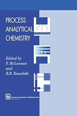 process analytical chemistry 1st edition f mclennan ,b d kowalski 9401042624, 978-9401042628