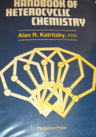 handbook of heterocyclic chemistry 1st edition alan r katritzky 0080307264, 978-0080307268