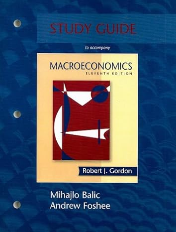 study guide for macroeconomics 11th edition robert j. gordon 0321609573, 978-0321609571