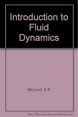 introduction to fluid dynamics 1st edition edward b mcleod b0007edogg