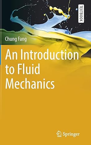 an introduction to fluid mechanics 1st edition chung fang 3319918206, 978-3319918204