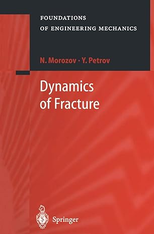 dynamics of fracture 2000th edition n morozov ,y petrov ,v stenkin ,p morozova ,p stahle ,j wemmie