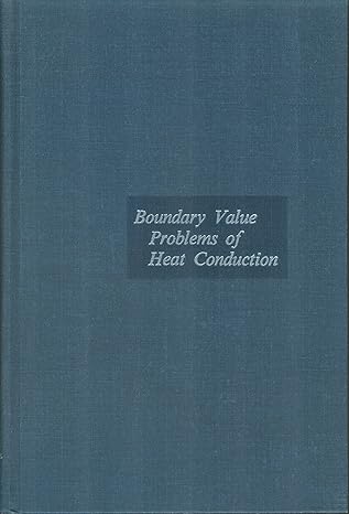 boundary value problems of heat conduction 1st edition m necati ozisik ,edward f obert b0007dn070