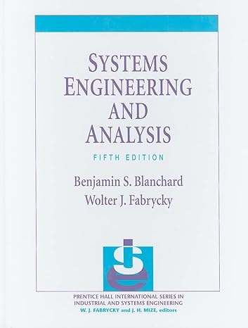 systems engineering and analysis 5th edition benjamin blanchard ,wolter fabrycky 013221735x, 978-0132217354