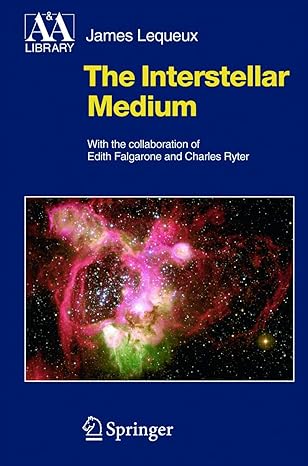 the interstellar medium 2005th edition james lequeux ,e falgarone ,c ryter 3540213260, 978-3540213260