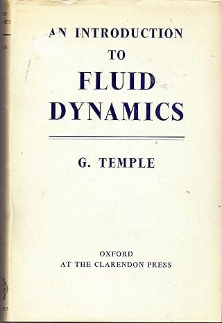 an introduction to fluid dynamics 1st edition george temple b0006avd9g