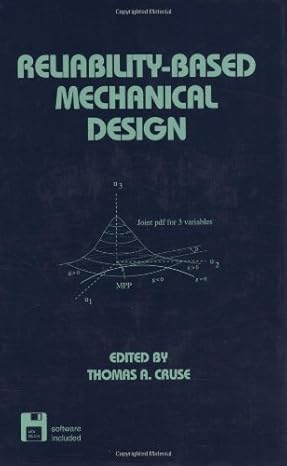 reliability based mechanical design 1st edition thomas a cruse 0824797930, 978-0824797935