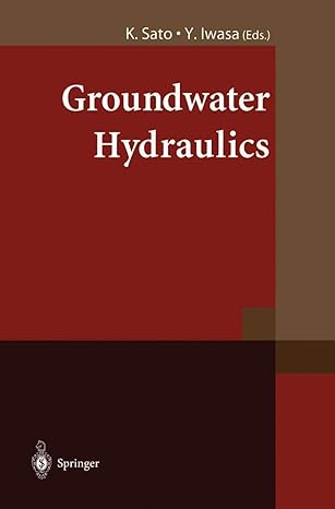 groundwater hydraulics 1st edition kuniaki sato ,yoshiaki iwasa 4431200398, 978-4431200390