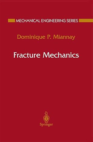 fracture mechanics 1998th edition dominique p miannay 0387982426, 978-0387982427