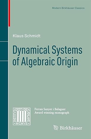 dynamical systems of algebraic origin 1995th edition klaus schmidt 3034802765, 978-3034802765