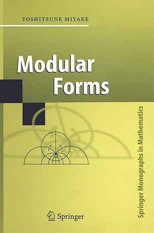 modular forms 1st edition toshitsune miyake ,yoshitaka maeda 3662221888, 978-3662221884