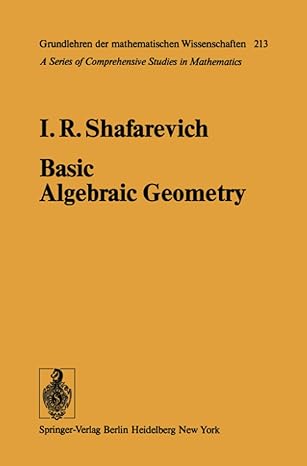 basic algebraic geometry 1st edition i r shafarevich ,k a hirsch 3540082646, 978-3540082644