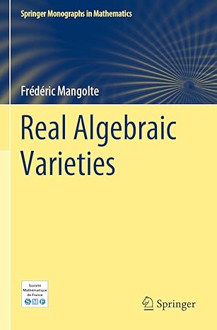 real algebraic varieties 1st edition frederic mangolte ,catriona maclean 3030431061, 978-3030431068