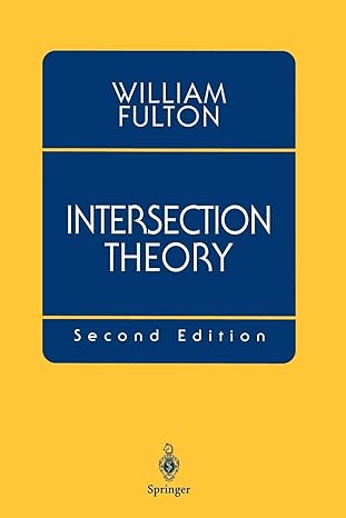 intersection theory 2nd edition william fulton 0387985492, 978-0387985497