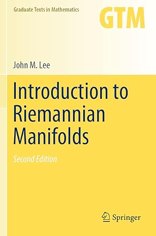 introduction to riemannian manifolds 2nd edition john m lee 3030801063, 978-3030801069