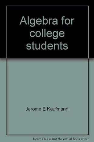 algebra for college students 1st edition jerome e kaufmann 0871504642, 978-0871504647