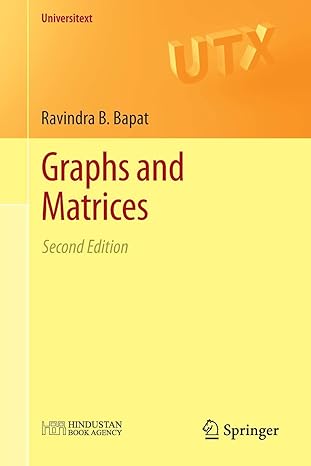 graphs and matrices 2nd edition ravindra b bapat 1447165683, 978-1447165682