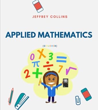 applied mathematics 1st edition jeffrey collins 979-8372954489