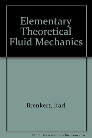 elementary theoretical fluid mechanics sewn bdg, blue clo over bds edition  b001fv5thm