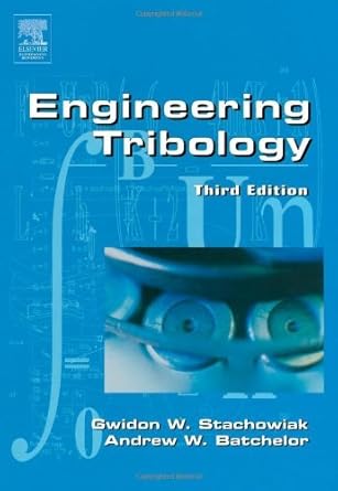 engineering tribology 3rd edition gwidon w stachowiak b0088oxmzk