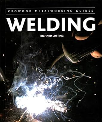 welding 1st edition richard lofting 1847974325, 978-1847974327