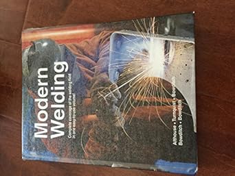 modern welding 10th edition andrew d althouse ,carl h turnquist ,william a bowditch ,kevin e bowditch ,mark a