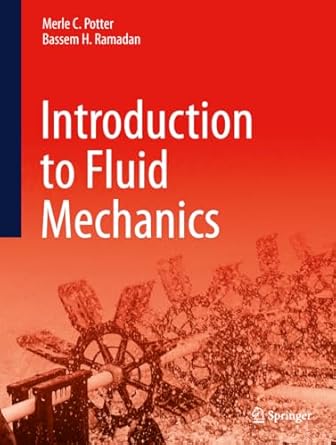 an introduction to fluid mechanics 2030th edition merle c potter ,bassem h ramadan 3031648196, 978-3031648199