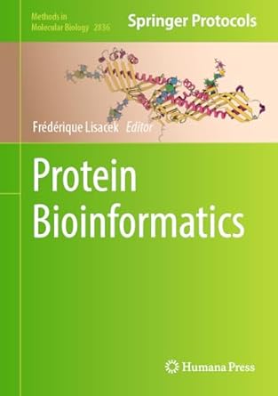 protein bioinformatics 1st edition frederique lisacek 1071640062, 978-1071640067