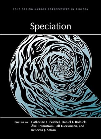 speciation 1st edition catherine l peichel ,daniel i bolnick ,ake brannstrom ,ulf dieckmann ,rebecca j safran