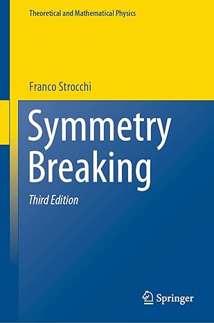 symmetry breaking 3rd edition franco strocchi 3662621649, 978-3662621646