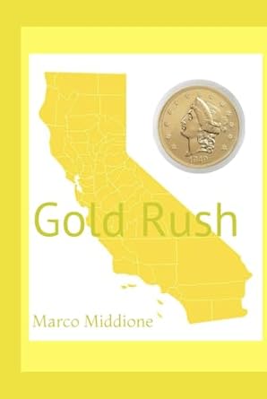 gold rush 1st edition marco middione b0d9w8d9fs, 979-8333785343