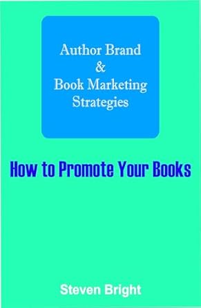 how to promote your books 1st edition steven bright b01gvk0yzi, b0cpw7klwr