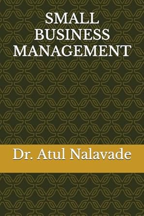 small business management 1st edition dr atul nalavade b0cpq7316n, 979-8871083895