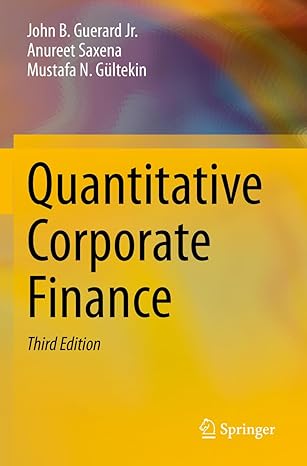 quantitative corporate finance 3rd edition john b guerard jr ,anureet saxena ,mustafa n gultekin 3030872718,